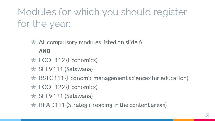 Modules for which you should register for the year: ★ All compulsory modules listed Modules for which you should register for the year: ★ All compulsory modules listed