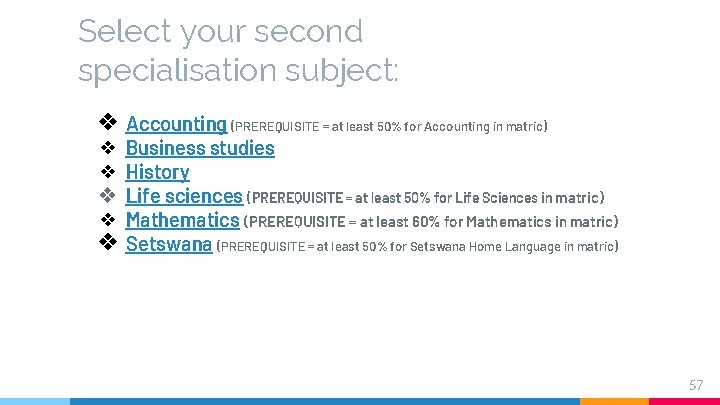 Select your second specialisation subject: ❖ Accounting (PREREQUISITE = at least 50% for Accounting Select your second specialisation subject: ❖ Accounting (PREREQUISITE = at least 50% for Accounting