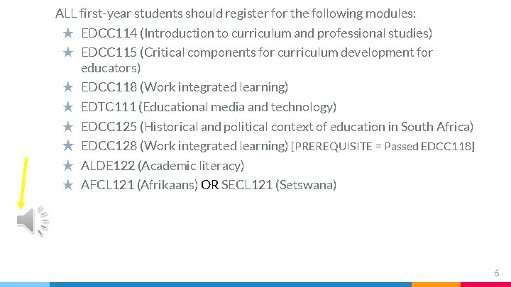 ALL first-year students should register for the following modules: ★ EDCC 114 (Introduction to ALL first-year students should register for the following modules: ★ EDCC 114 (Introduction to