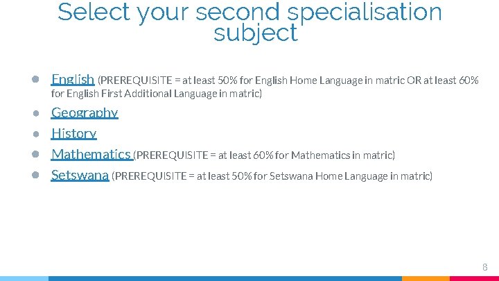 Select your second specialisation subject ● English (PREREQUISITE = at least 50% for English Select your second specialisation subject ● English (PREREQUISITE = at least 50% for English