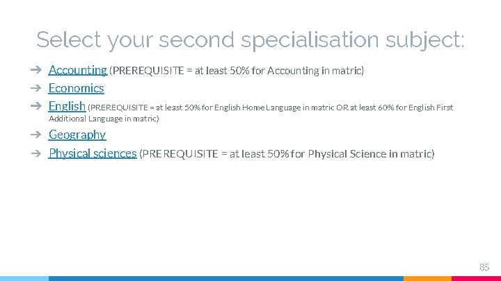 Select your second specialisation subject: ➔ Accounting (PREREQUISITE = at least 50% for Accounting Select your second specialisation subject: ➔ Accounting (PREREQUISITE = at least 50% for Accounting