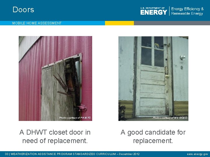Doors MOBILE HOME ASSESSMENT Photo courtesy of PA WTC A DHWT closet door in