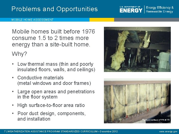 Problems and Opportunities MOBILE HOME ASSESSMENT Mobile homes built before 1976 consume 1. 5