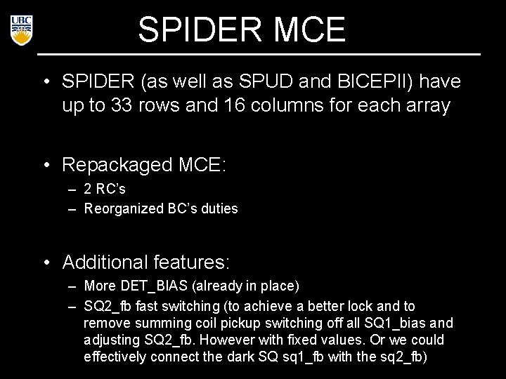 SPIDER MCE • SPIDER (as well as SPUD and BICEPII) have up to 33