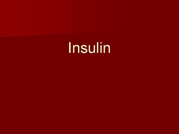 Insulin 