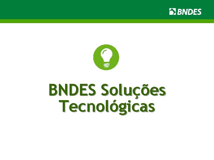 BNDES Soluções Tecnológicas 