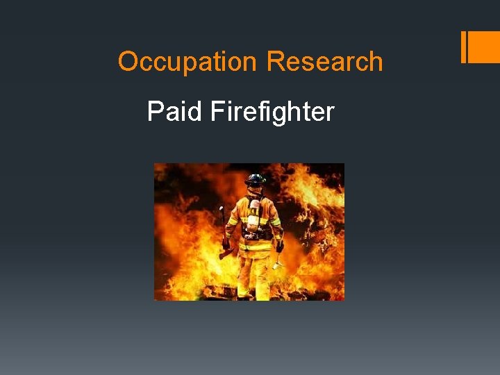 Occupation Research Paid Firefighter 