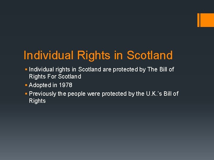 Individual Rights in Scotland § Individual rights in Scotland are protected by The Bill