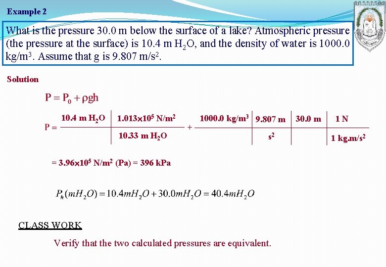 Example 2 What is the pressure 30. 0 m below the surface of a