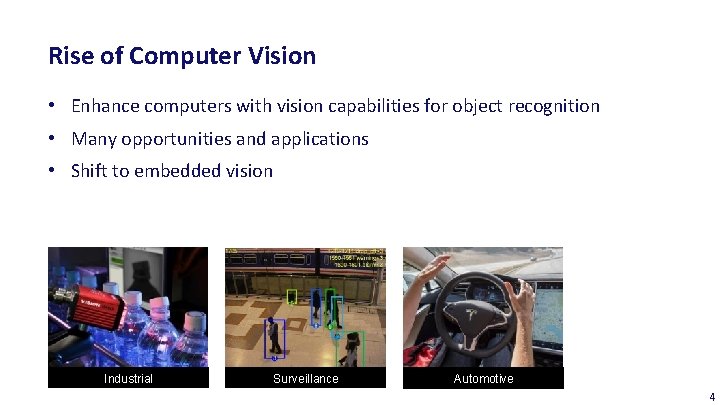 Rise of Computer Vision • Enhance computers with vision capabilities for object recognition •