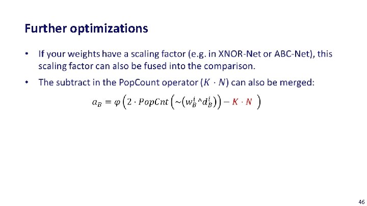 Further optimizations 46 