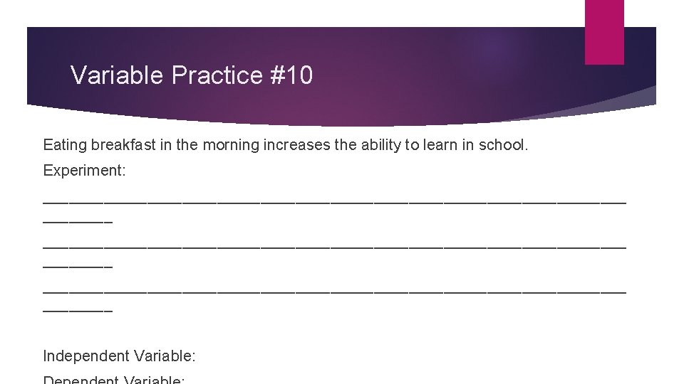 Variable Practice #10 Eating breakfast in the morning increases the ability to learn in Variable Practice #10 Eating breakfast in the morning increases the ability to learn in