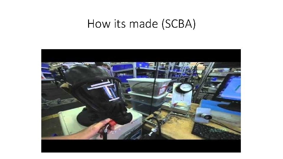 How its made (SCBA) 
