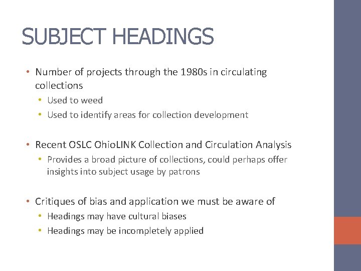 SUBJECT HEADINGS • Number of projects through the 1980 s in circulating collections •