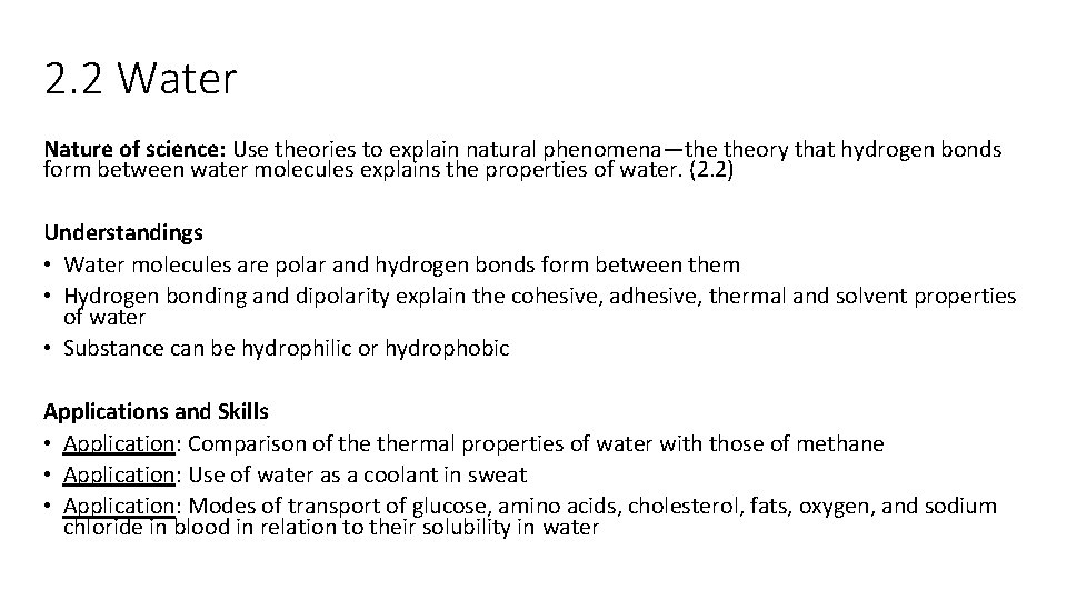 2. 2 Water Nature of science: Use theories to explain natural phenomena—the theory that 2. 2 Water Nature of science: Use theories to explain natural phenomena—the theory that