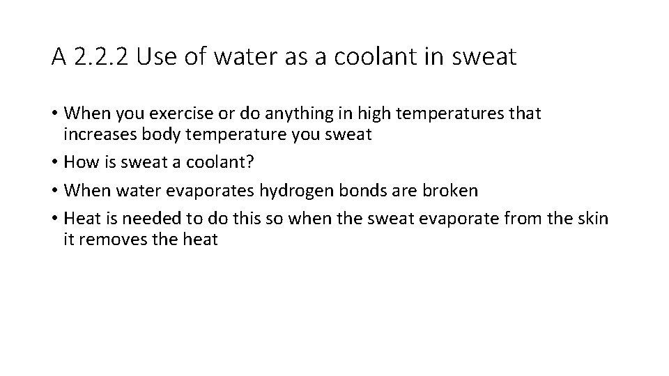 A 2. 2. 2 Use of water as a coolant in sweat • When A 2. 2. 2 Use of water as a coolant in sweat • When