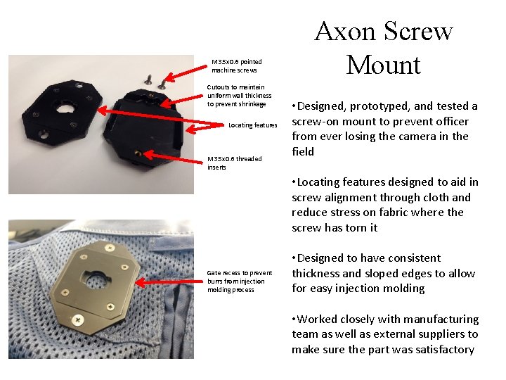 M 3. 5 x 0. 6 pointed machine screws Cutouts to maintain uniform wall