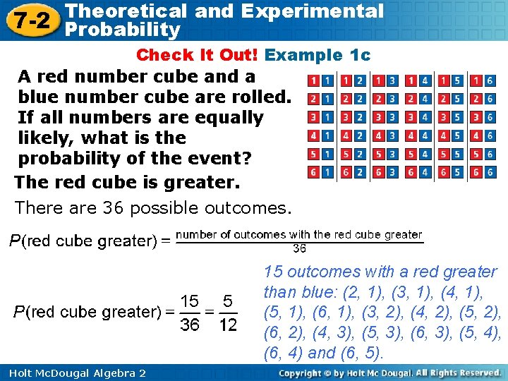 Theoretical and Experimental 7 -2 Probability Check It Out! Example 1 c A red Theoretical and Experimental 7 -2 Probability Check It Out! Example 1 c A red