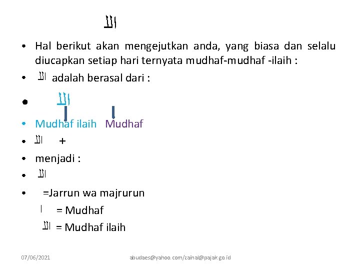  ﺍﻟﻠ ● ● Hal berikut akan mengejutkan anda, yang biasa dan selalu diucapkan