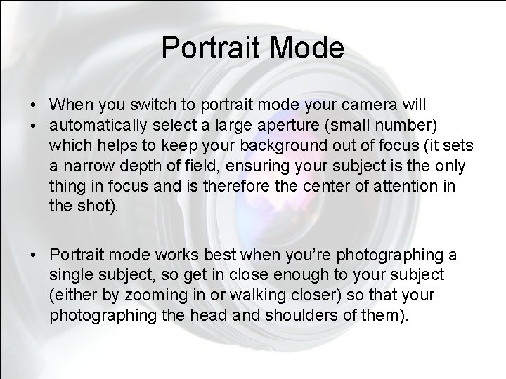 Portrait Mode • When you switch to portrait mode your camera will • automatically Portrait Mode • When you switch to portrait mode your camera will • automatically