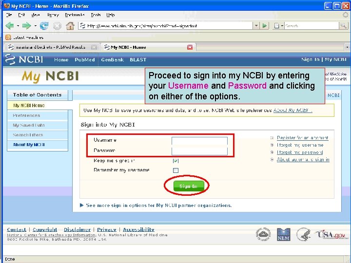 Proceed to sign into my NCBI by entering your Username and Password and clicking
