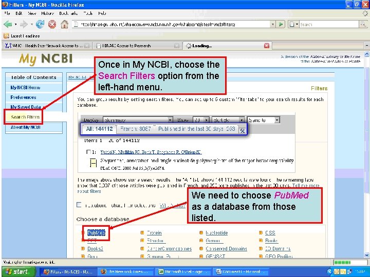 Once in My NCBI, choose the Search Filters option from the left-hand menu. We