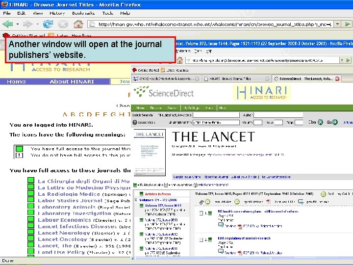 Accessing journals by title 4 Another window will open at the journal publishers’ website.