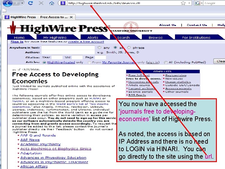 You now have accessed the ‘journals free to developingeconomies’ list of Highwire Press. As
