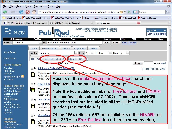 Results - default display Results of the malaria infections in Africa search are displayed