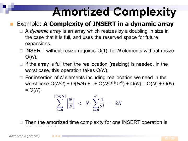 Amortized Complexity n Advanced algorithms 20 / 38 