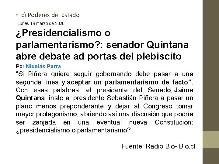  • c) Poderes del Estado Lunes 16 marzo de 2020 ¿Presidencialismo o parlamentarismo?