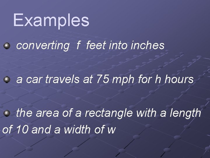 Examples converting f feet into inches a car travels at 75 mph for h
