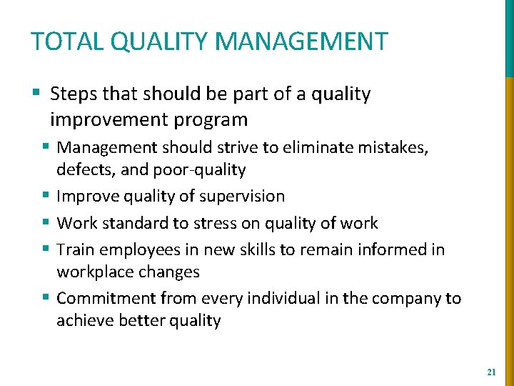 TOTAL QUALITY MANAGEMENT § Steps that should be part of a quality improvement program