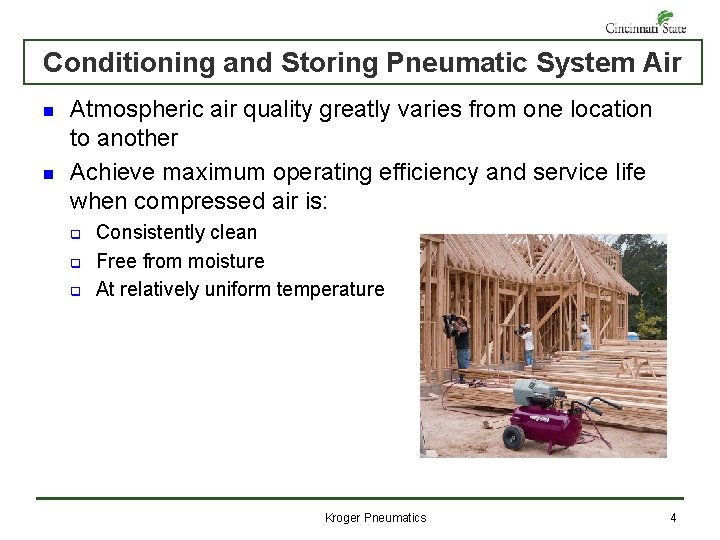 Conditioning and Storing Pneumatic System Air n n Atmospheric air quality greatly varies from