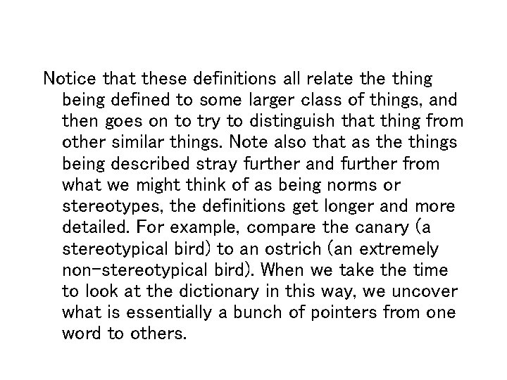 Notice that these definitions all relate thing being defined to some larger class of Notice that these definitions all relate thing being defined to some larger class of