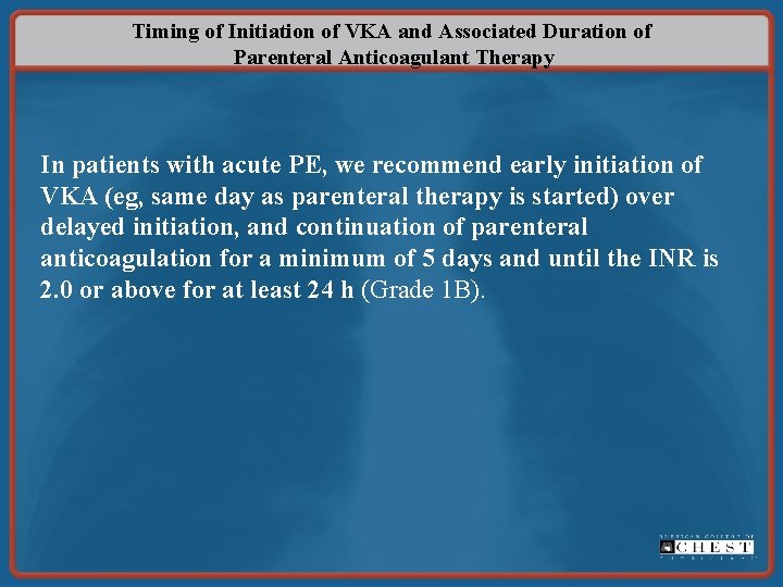 Timing of Initiation of VKA and Associated Duration of Parenteral Anticoagulant Therapy In patients