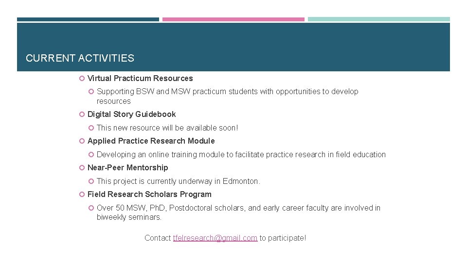 CURRENT ACTIVITIES Virtual Practicum Resources Supporting BSW and MSW practicum students with opportunities to CURRENT ACTIVITIES Virtual Practicum Resources Supporting BSW and MSW practicum students with opportunities to