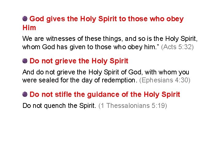 God gives the Holy Spirit to those who obey Him We are witnesses of