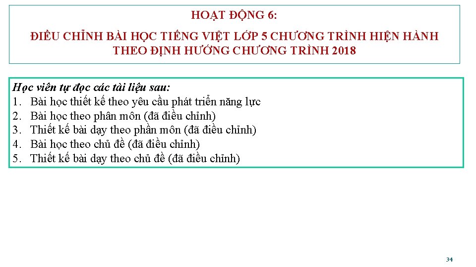 HOẠT ĐỘNG 6: ĐIỀU CHỈNH BÀI HỌC TIẾNG VIỆT LỚP 5 CHƯƠNG TRÌNH HIỆN