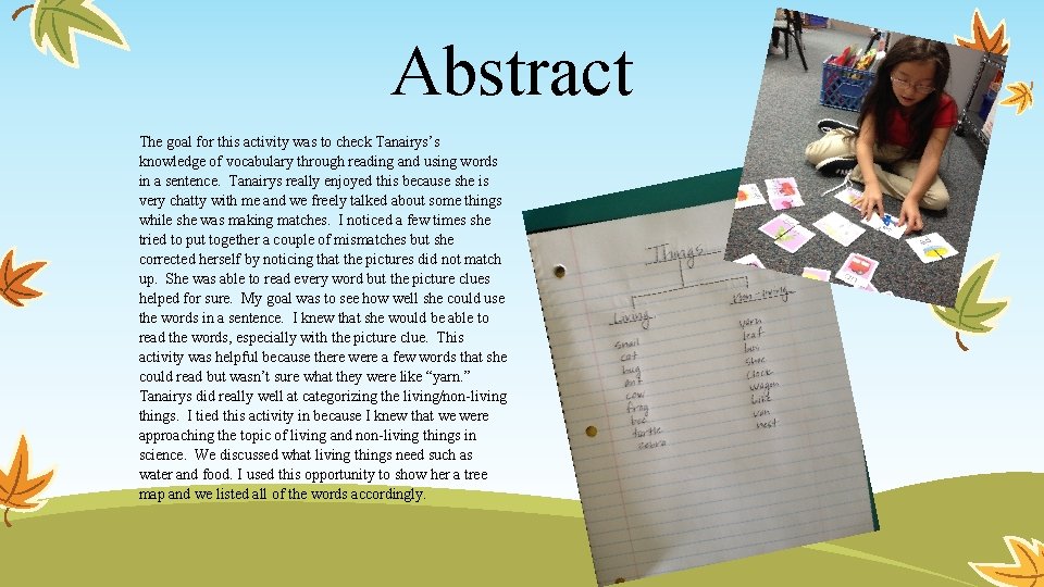 Abstract The goal for this activity was to check Tanairys’s knowledge of vocabulary through