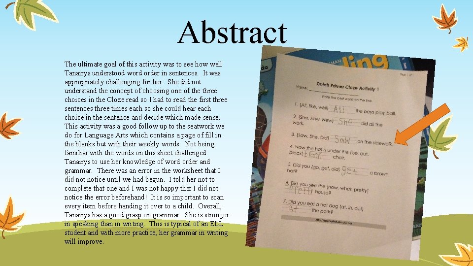 Abstract The ultimate goal of this activity was to see how well Tanairys understood