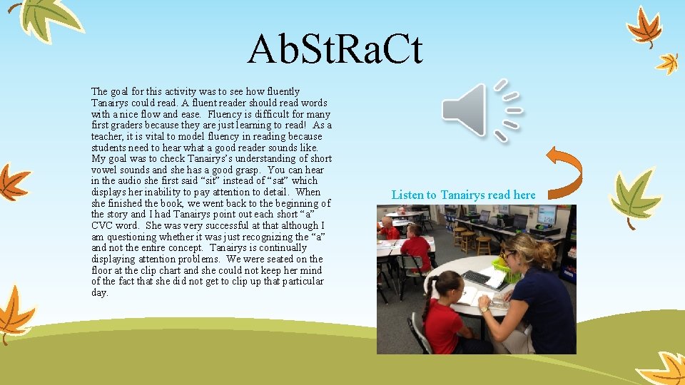 Ab. St. Ra. Ct The goal for this activity was to see how fluently