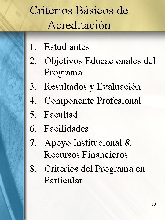 Criterios Básicos de Acreditación 1. Estudiantes 2. Objetivos Educacionales del Programa 3. Resultados y