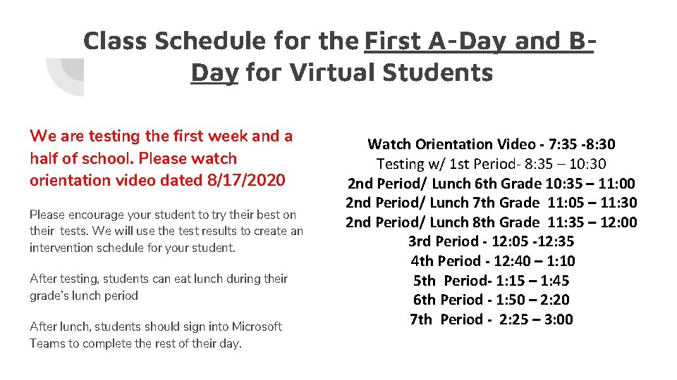 Class Schedule for the First A-Day and BDay for Virtual Students We are testing