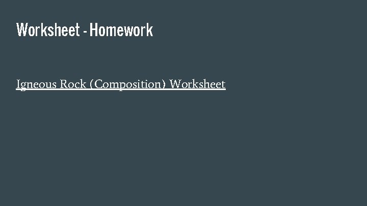 Worksheet - Homework Igneous Rock (Composition) Worksheet 