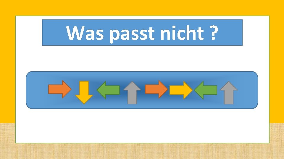 LEVEL 2 Was passt nicht ? LEVEL 2 Was passt nicht ?
