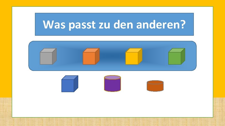 Level 6 Was passt zu den anderen? Level 6 Was passt zu den anderen?