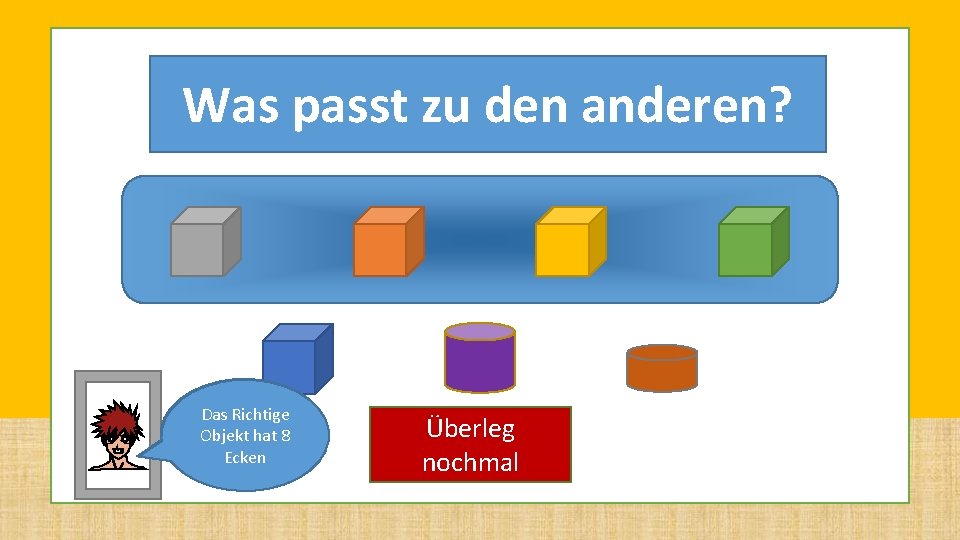 Level 6 Was passt zu den anderen? Manche Das Richtige Objekt hat 8 haben Level 6 Was passt zu den anderen? Manche Das Richtige Objekt hat 8 haben