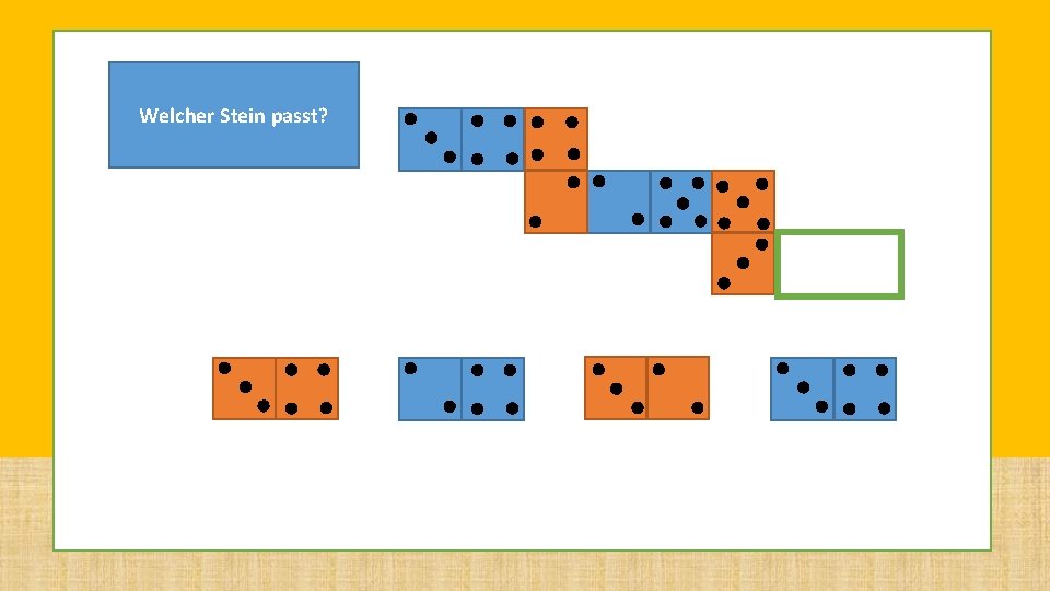 Welcher Stein passt? Welcher Stein passt?