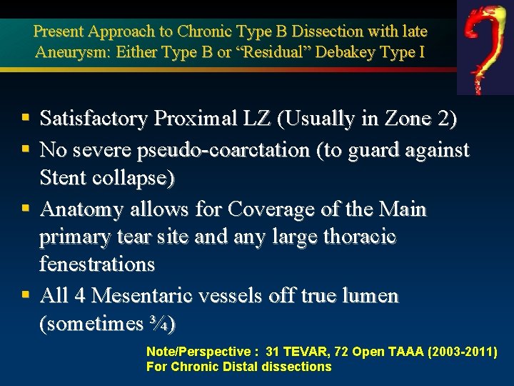 Present Approach to Chronic Type B Dissection with late Aneurysm: Either Type B or